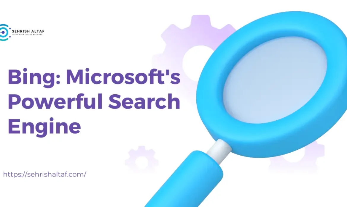 Bing: Microsoft's Powerful Search Engine